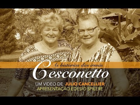 As histórias das irmãs Cesconetto