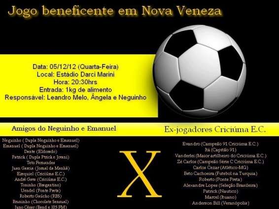 Jogo beneficente entre amigos do Neguinho e Emanuel X Ex-jogadores do Criciúma, será nesta quarta-feira 1 Jogo beneficente entre amigos do Neguinho e Emanuel X Ex-jogadores do Criciúma, será nesta quarta-feira