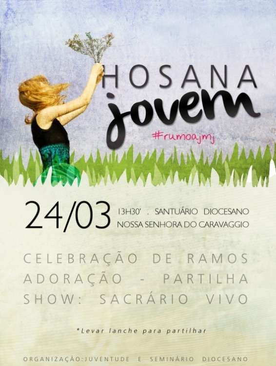 “Hosana Jovem” reúne juventude católica no Domingo de Ramos 2 “Hosana Jovem” reúne juventude católica no Domingo de Ramos