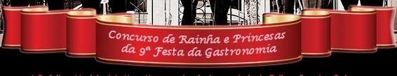 Convite: Escolha da Rainha e Princesas da 9ª Festa da Gastronomia 1 Convite: Escolha da Rainha e Princesas da 9ª Festa da Gastronomia
