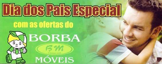 Borba Móveis prepara pacotão de ofertas para o dia dos pais
