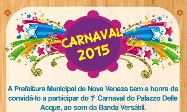 Prefeitura de Nova Veneza promove festa de Carnaval 2015 1 Prefeitura de Nova Veneza promove festa de Carnaval 2015