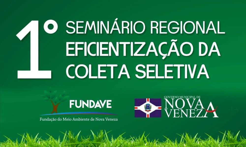 Seminário divulgará equipamento inovador para a reciclagem em Nova Veneza 1 Seminário divulgará equipamento inovador para a reciclagem em Nova Veneza