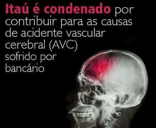 Itaú é condenado por contribuir para AVC de empregado 1 Itaú é condenado por contribuir para AVC de empregado