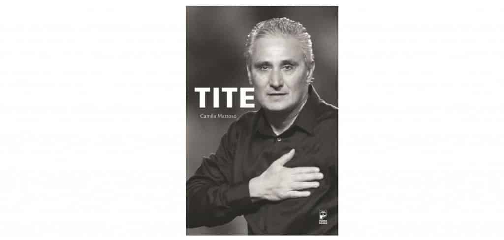 Biografia sobre o técnico Tite está entre os livros mais vendidos 2 livrotite
