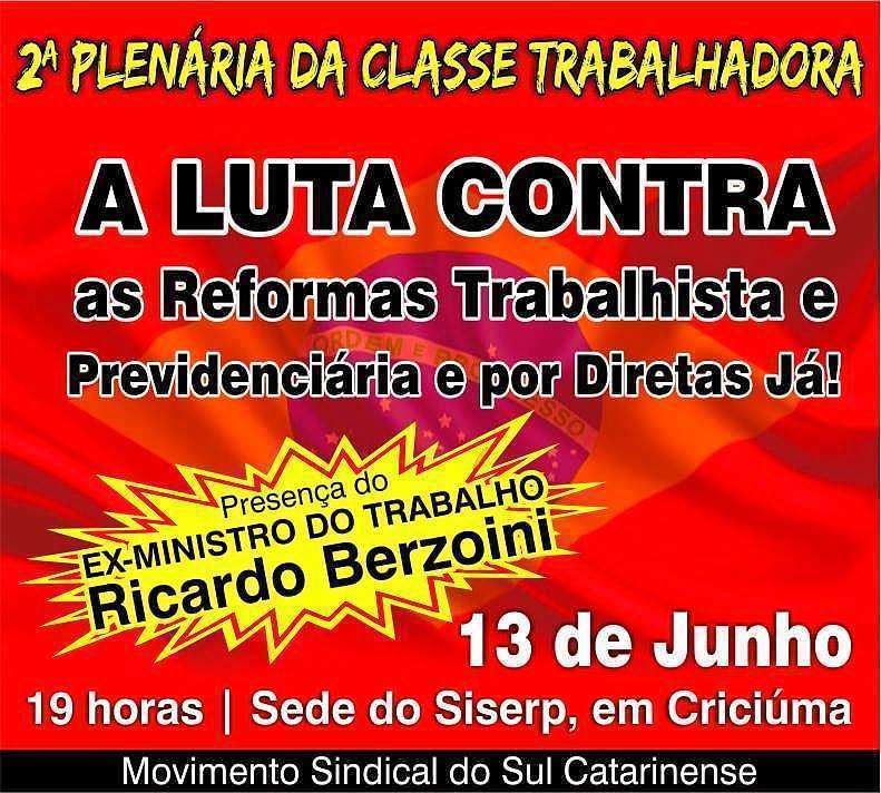 Ex-ministro do Trabalho, Ricardo Berzoini, na 2ª Plenária da Classe Trabalhadora 1 Ex-ministro do Trabalho, Ricardo Berzoini, na 2ª Plenária da Classe Trabalhadora