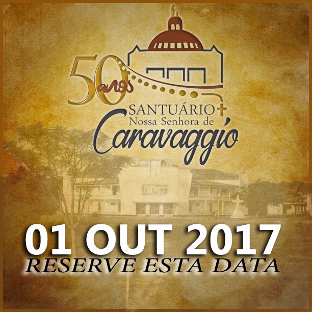 Eventos antecipam jubileu de ouro do Santuário de Caravaggio 1 Eventos antecipam jubileu de ouro do Santuário de Caravaggio