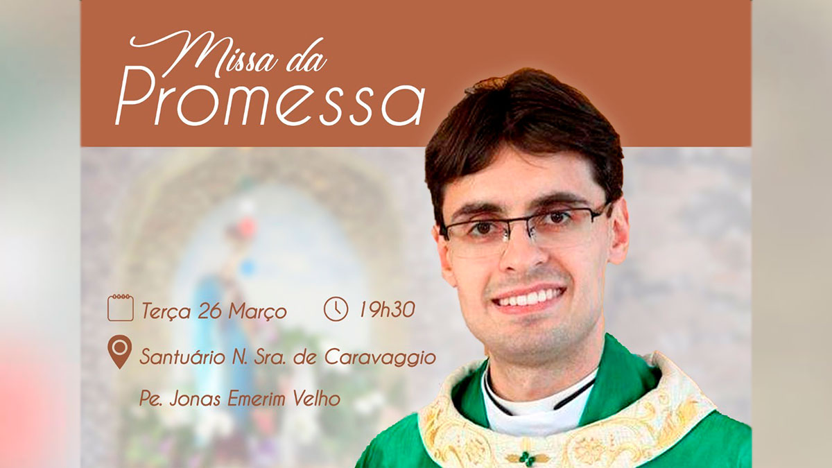 Missa da Promessa será nesta terça-feira no Santuário de Nossa Senhora de Caravaggio