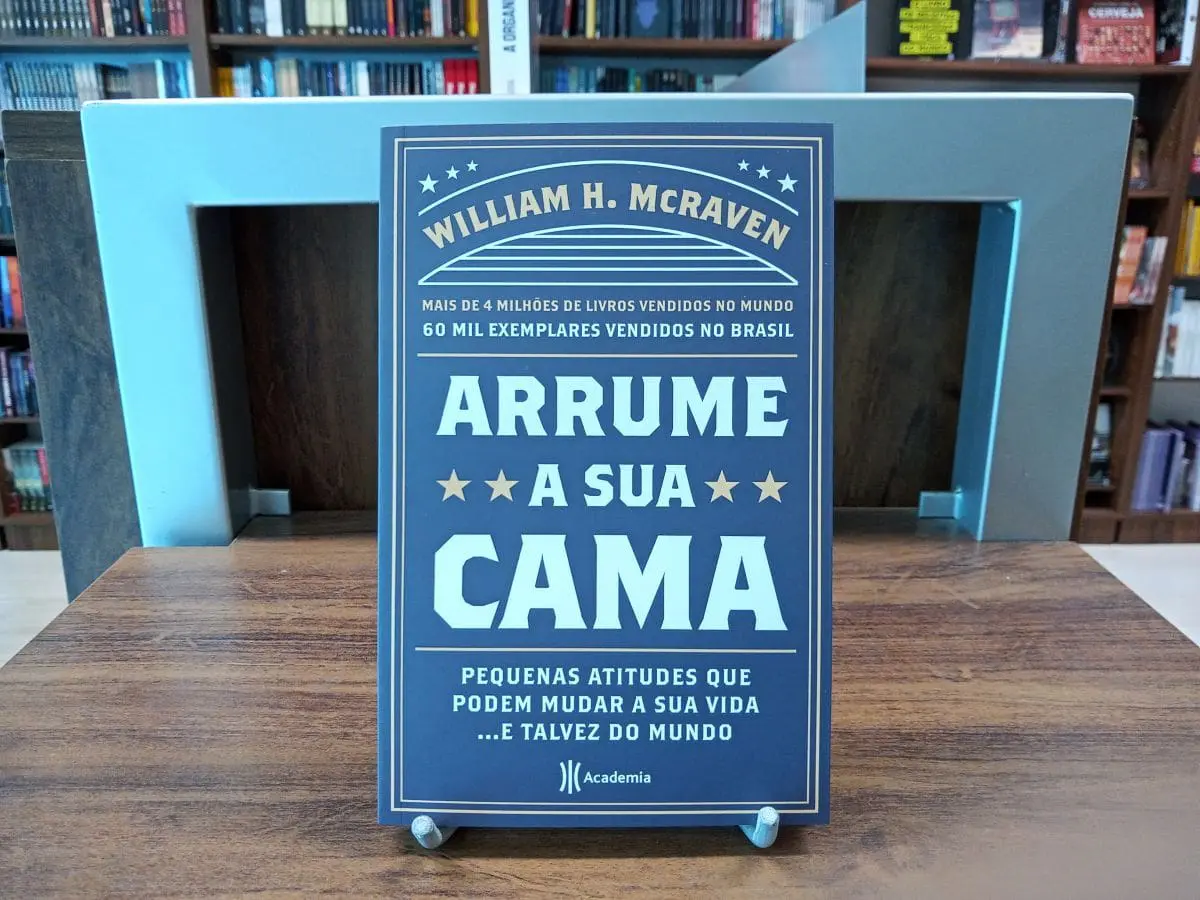 Arrume a sua Cama – Pequenas Atitudes que Podem Mudar a sua Vida