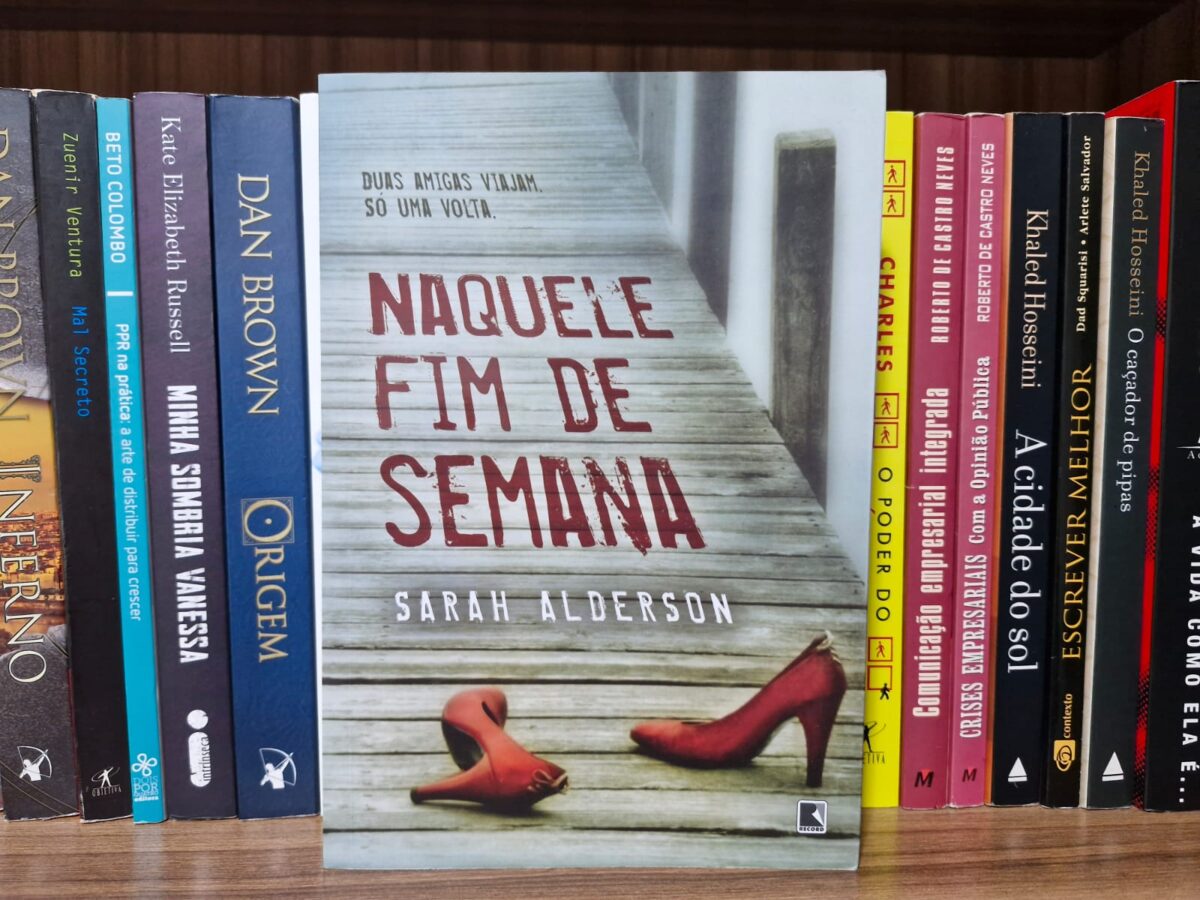 Resenha: Naquele Fim de Semana, de Sarah Alderson 2 Resenha: Naquele Fim de Semana, de Sarah Alderson
