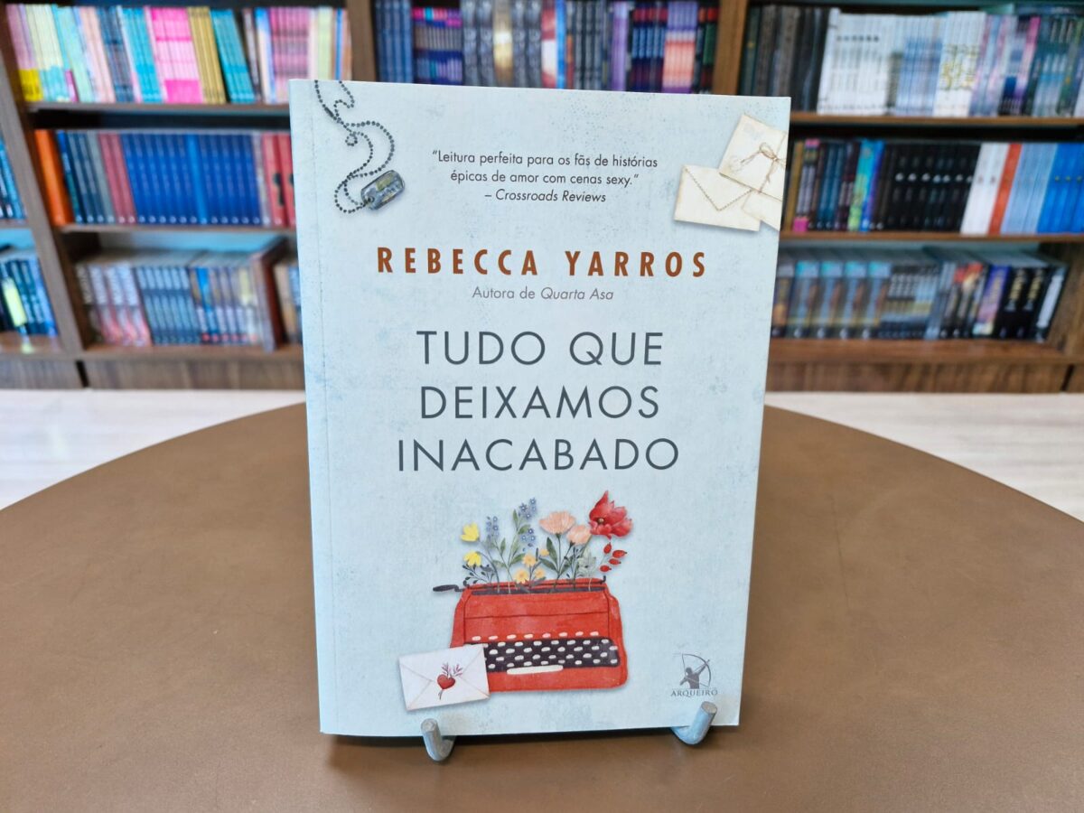 Resenha: Tudo que Deixamos Inacabado, de Rebecca Yarros