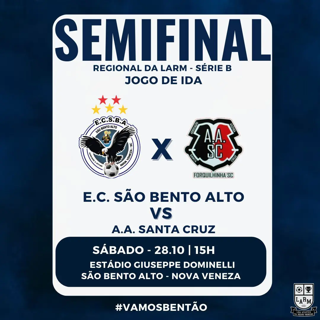 Esporte Clube São Bento Alto está na semifinal da Série B da Larm